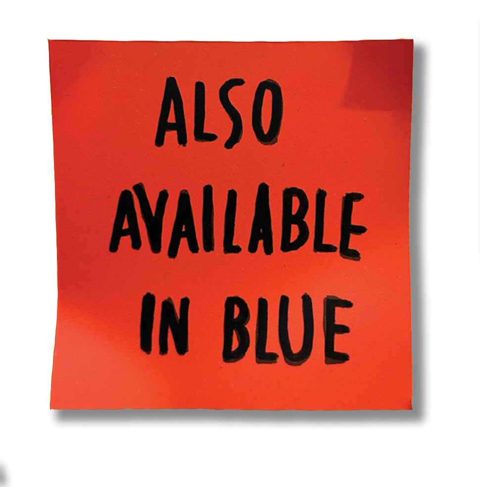 ALSO AVAILABLE IN BLUE